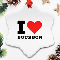 I Love Bourbon  Ornament (snowflake) by ilovewhateva