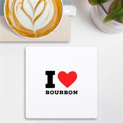 I Love Bourbon  Uv Print Square Tile Coaster  by ilovewhateva