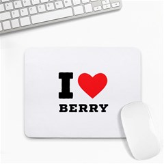 I Love Berry Small Mousepad by ilovewhateva