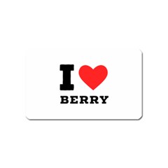 I Love Berry Magnet (name Card) by ilovewhateva