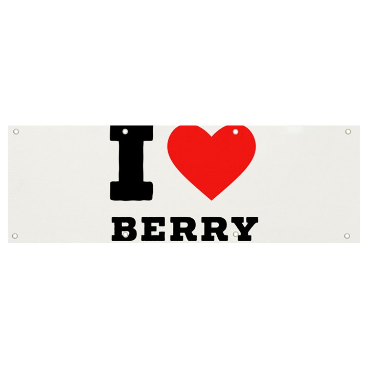 I love berry Banner and Sign 9  x 3 