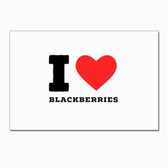 I Love Blackberries  Postcards 5  X 7  (pkg Of 10) by ilovewhateva