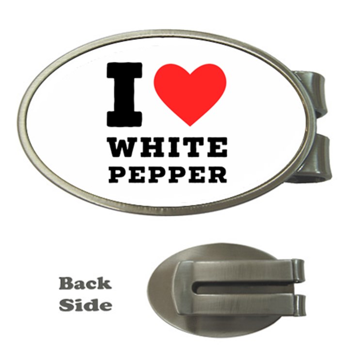 I love white pepper Money Clips (Oval) 