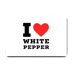 I Love White Pepper Small Doormat by ilovewhateva