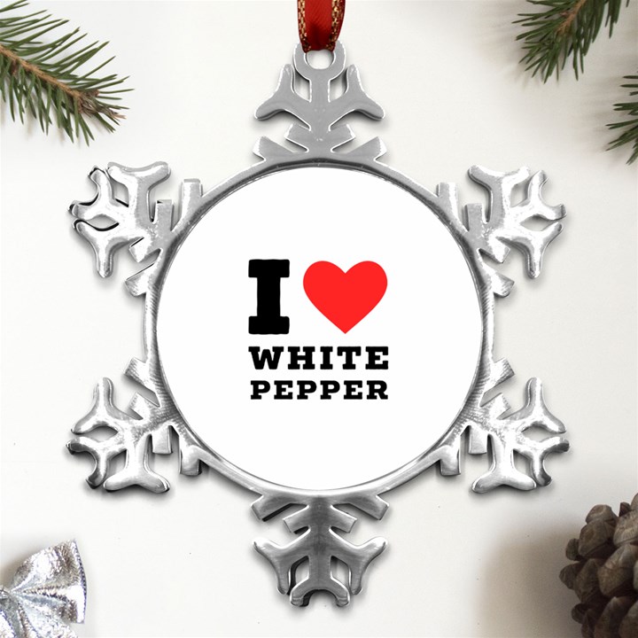 I love white pepper Metal Small Snowflake Ornament