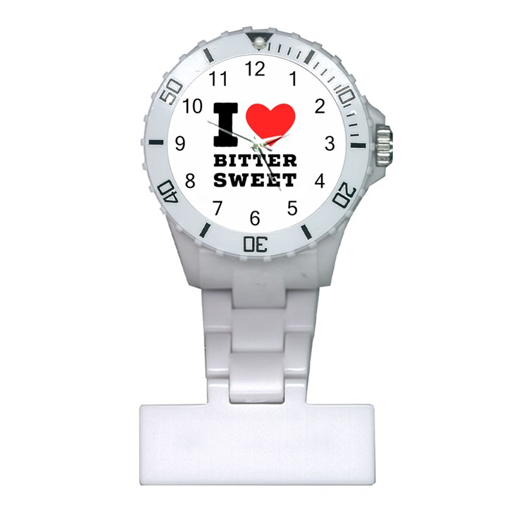 I love bitter sweet Plastic Nurses Watch