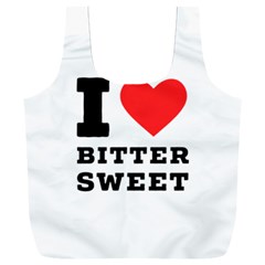 I Love Bitter Sweet Full Print Recycle Bag (xxl) by ilovewhateva