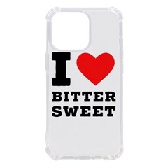 I Love Bitter Sweet Iphone 13 Pro Tpu Uv Print Case