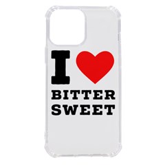 I Love Bitter Sweet Iphone 13 Pro Max Tpu Uv Print Case by ilovewhateva