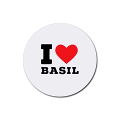 I Love Basil Rubber Round Coaster (4 Pack)