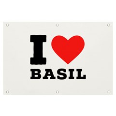 I Love Basil Banner And Sign 6  X 4  by ilovewhateva