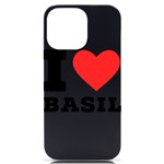 I love basil iPhone 14 Pro Max Black UV Print Case Front