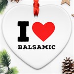 I love balsamic Heart Ornament (Two Sides) Front