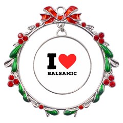 I Love Balsamic Metal X mas Wreath Ribbon Ornament by ilovewhateva