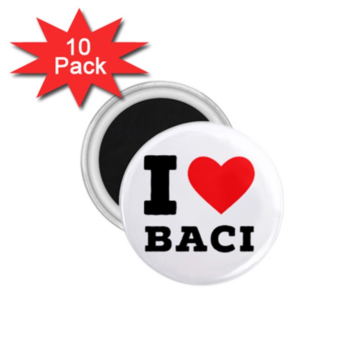 I love baci  1.75  Magnets (10 pack) 