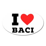 I love baci  Oval Magnet Front