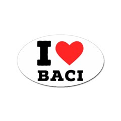 I Love Baci  Sticker Oval (100 Pack) by ilovewhateva