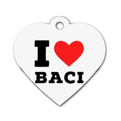 I Love Baci  Dog Tag Heart (one Side) by ilovewhateva