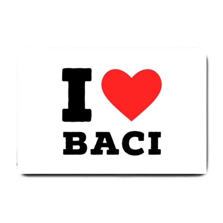 I love baci  Small Doormat