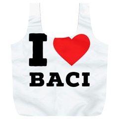 I Love Baci  Full Print Recycle Bag (xxl) by ilovewhateva