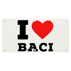 I Love Baci  Banner And Sign 6  X 3  by ilovewhateva