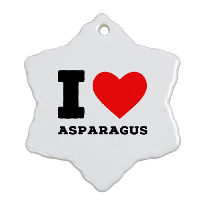 I love asparagus  Ornament (Snowflake)