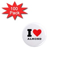 I Love Almond  1  Mini Magnets (100 Pack)  by ilovewhateva