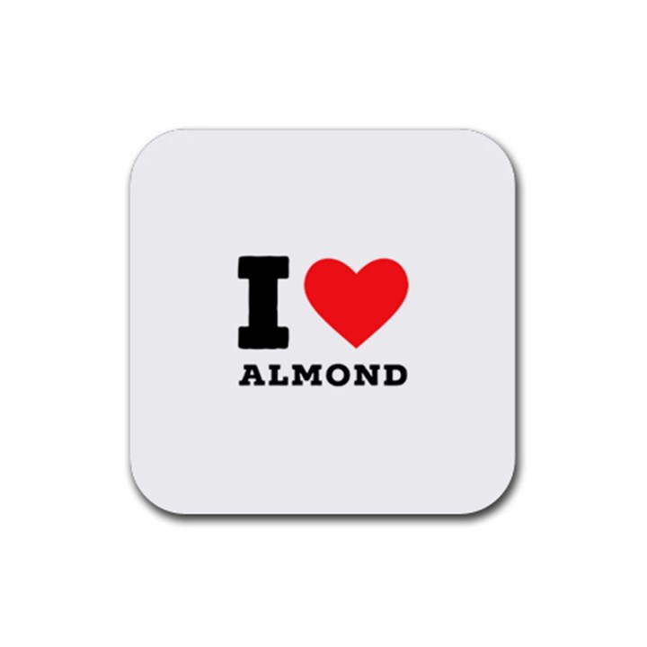 I love almond  Rubber Coaster (Square)