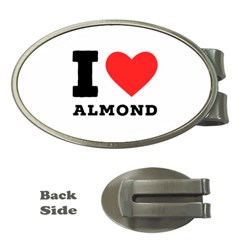 I Love Almond  Money Clips (oval)  by ilovewhateva