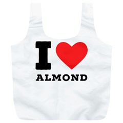 I Love Almond  Full Print Recycle Bag (xl) by ilovewhateva