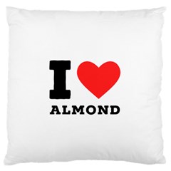 I Love Almond  Standard Premium Plush Fleece Cushion Case (one Side) by ilovewhateva