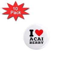 I Love Acai Berry 1  Mini Magnet (10 Pack)  by ilovewhateva