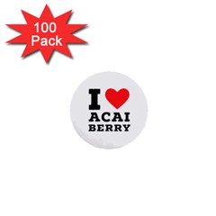 I Love Acai Berry 1  Mini Buttons (100 Pack)  by ilovewhateva