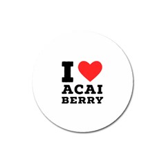 I Love Acai Berry Magnet 3  (round) by ilovewhateva