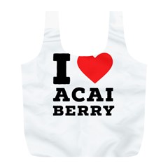 I Love Acai Berry Full Print Recycle Bag (l) by ilovewhateva