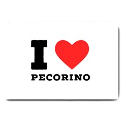 I Love Pecorino  Large Doormat by ilovewhateva