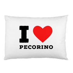 I Love Pecorino  Pillow Case by ilovewhateva