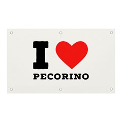 I Love Pecorino  Banner And Sign 5  X 3  by ilovewhateva