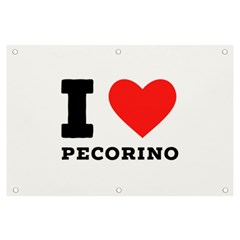 I Love Pecorino  Banner And Sign 6  X 4  by ilovewhateva