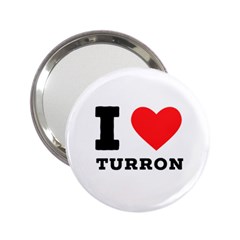 I Love Turron  2 25  Handbag Mirrors by ilovewhateva