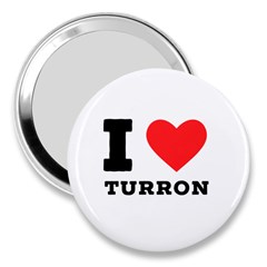 I Love Turron  3  Handbag Mirrors by ilovewhateva