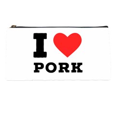 I Love Pork  Pencil Case by ilovewhateva