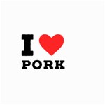 I love pork  Large Garden Flag (Two Sides) Back