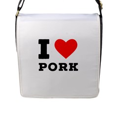 I Love Pork  Flap Closure Messenger Bag (l) by ilovewhateva