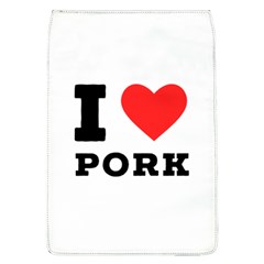 I Love Pork  Removable Flap Cover (l) by ilovewhateva