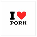 I love pork  Square Satin Scarf (36  x 36 ) Front