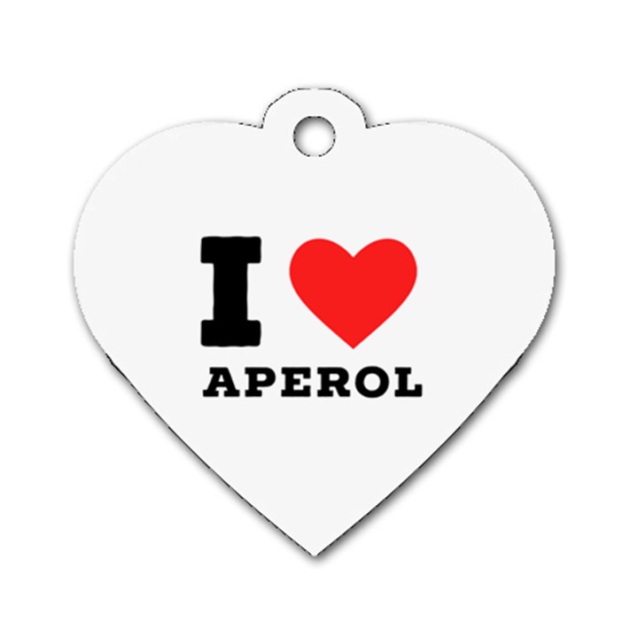 I love aperol Dog Tag Heart (Two Sides)