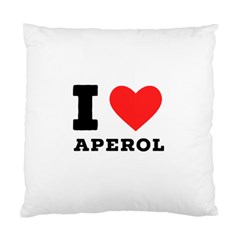 I Love Aperol Standard Cushion Case (two Sides) by ilovewhateva