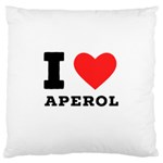 I love aperol Large Cushion Case (One Side) Front