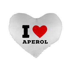 I Love Aperol Standard 16  Premium Heart Shape Cushions by ilovewhateva